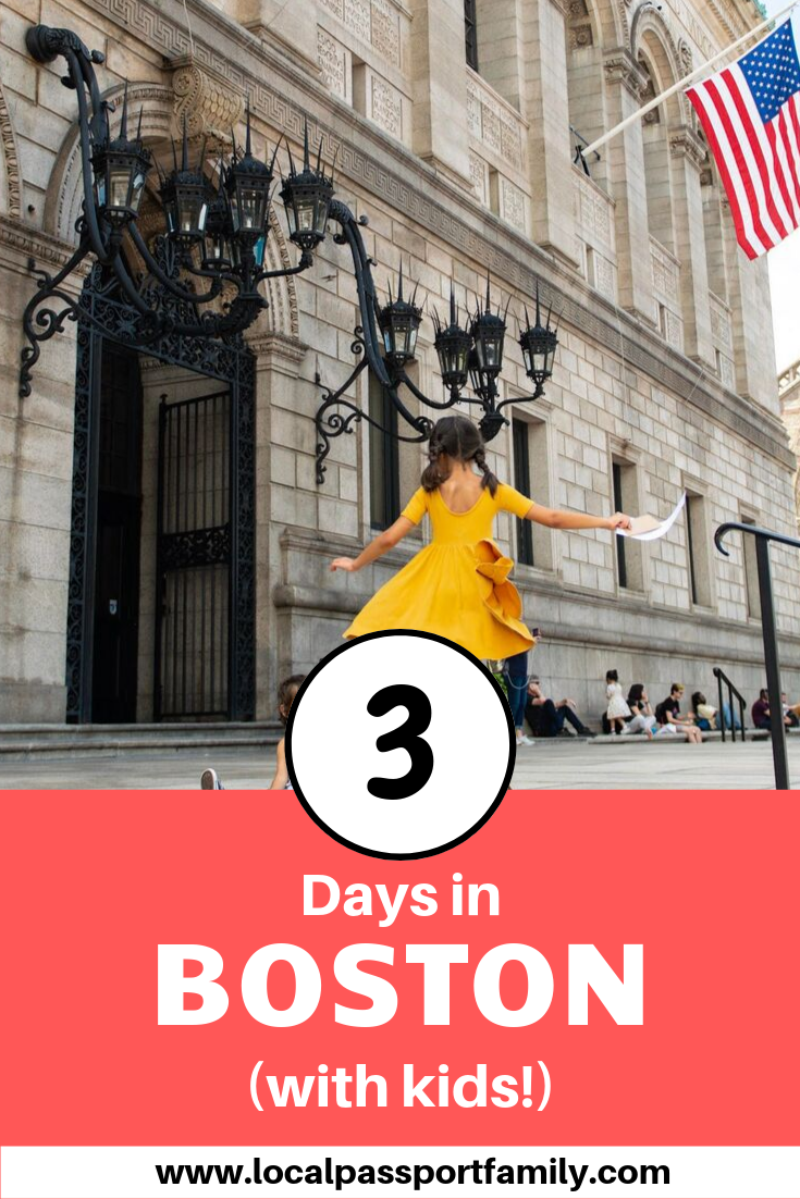 3 Days in Boston Weekend Itinerary with Kids Local Passport Family