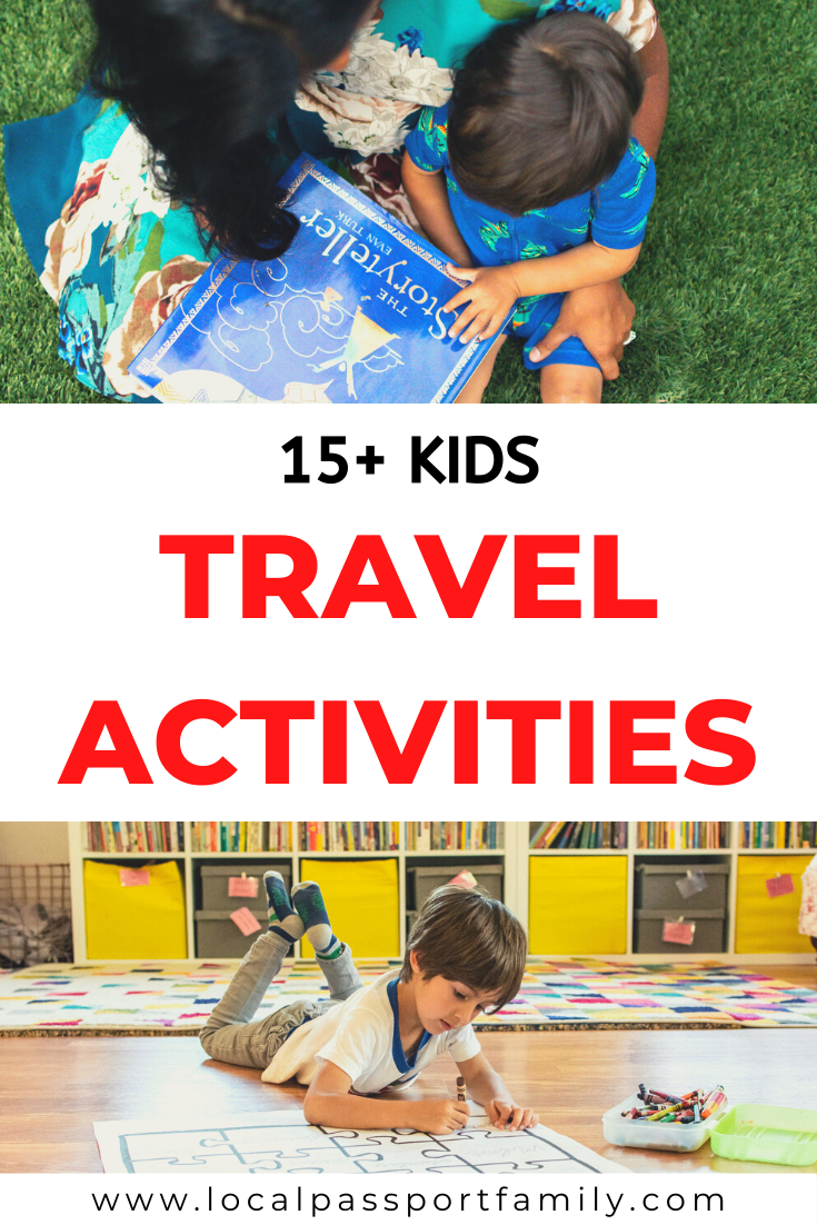 15+ Travel Activities for Kids to Explore from Home | Local Passport Family